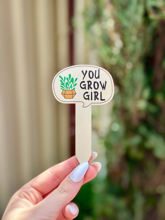 You Grow Girl Plant Label