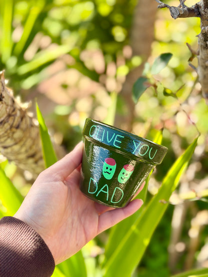 Dad Olive You Pot